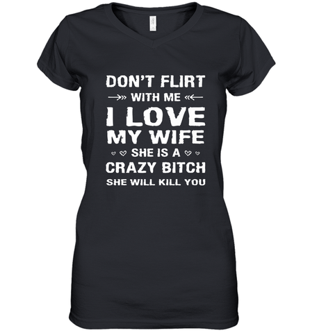 Don't Flirt With Me I Love Wife Valentine's Day Husband Gift Women's V-Neck T-Shirt Women's V-Neck T-Shirt / Black / S Women's V-Neck T-Shirt - trendytshirts1