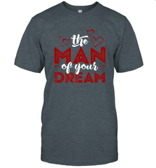 Man Of Your Dreams Valentine's Day Art Graphics Heart Lover Men's T-Shirt Men's T-Shirt - trendytshirts1