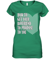 How to get your boyfriend propose to you Valentine Women's V-Neck T-Shirt Women's V-Neck T-Shirt - trendytshirts1